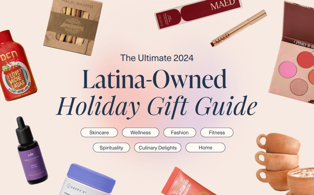 Holiday gift guide, Latina gifting, Latina-owned businesses, latina-made gifts, regalos de latina, regaos para latinas